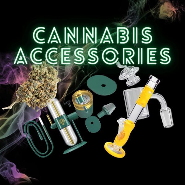 Cannabis Accessories