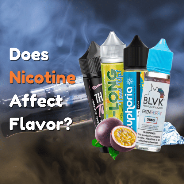 Does Nicotine Affect The Flavor In E liquids Vaperite