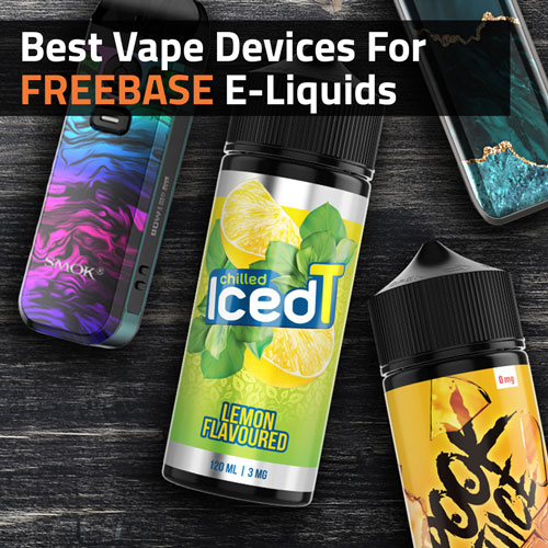 Best-Vape-Devices-For-Freebase-E-liquids