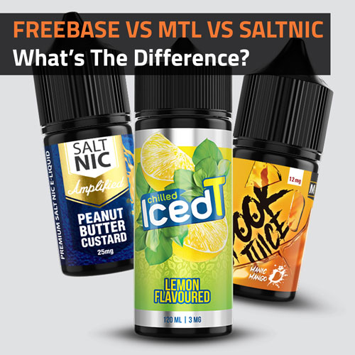 Vape-Juice-Freebase-VS-MTL-VS-Saltnic