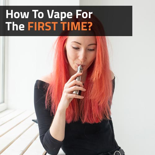 How-To-Vape-For-The-First-Time