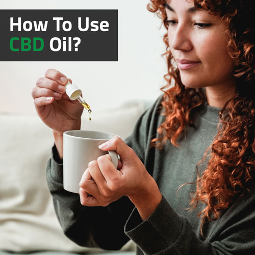 Cannabis-How-To-Use-CBD-Oil