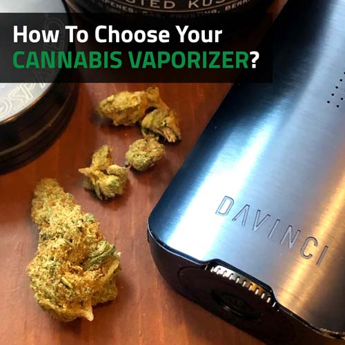 How-To-Choose-Your-Cannabis-Vaporizer