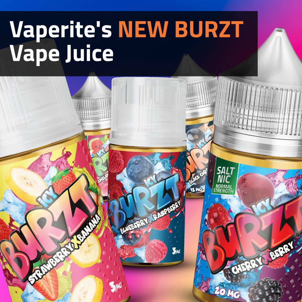 Vaperite's New BURZT Vape Juice