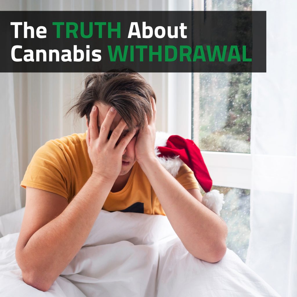 The Truth About Cannabis Withdrawal