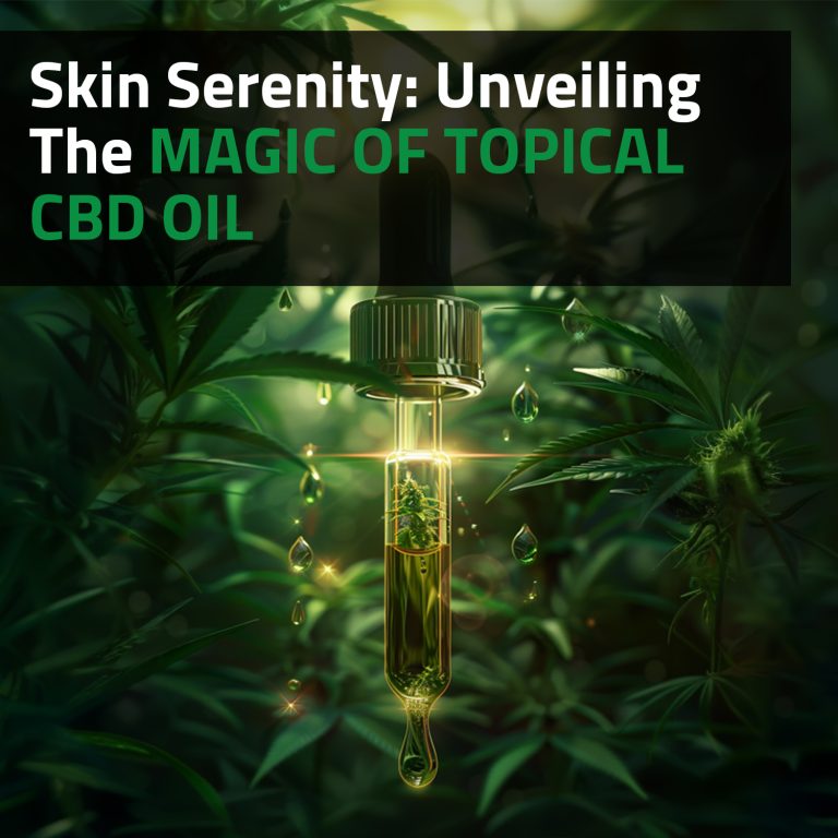 Skin Serenity: Unveiling The Magic Of Topical CBD Oil