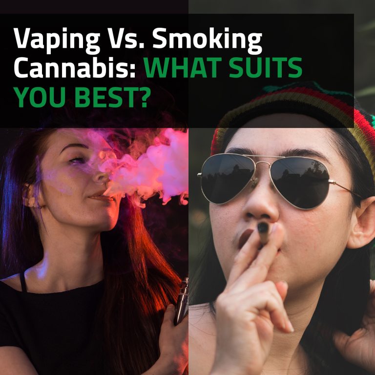 Vaping Vs. Smoking Cannabis: What Suits You Best?