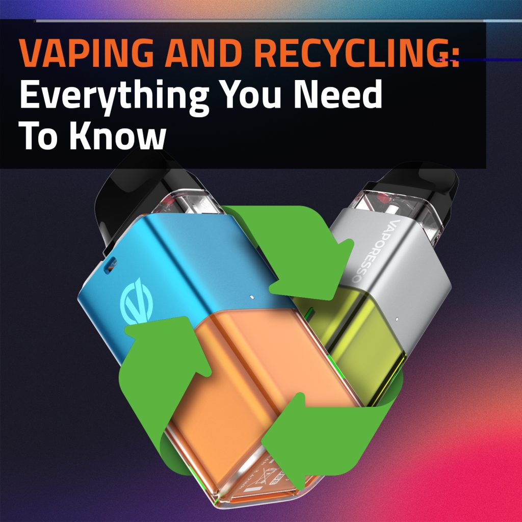 Vaping And Recycling: Everything You Need To Know