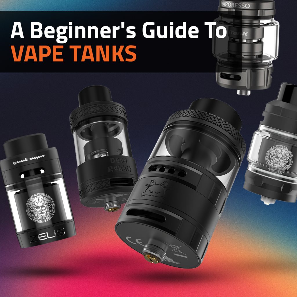 A Beginner's Guide To Vape Tanks