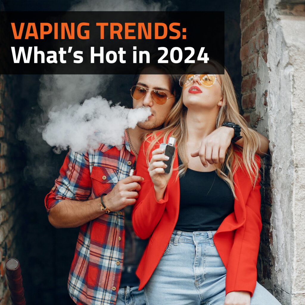 Vaping Trends: What’s Hot in 2024