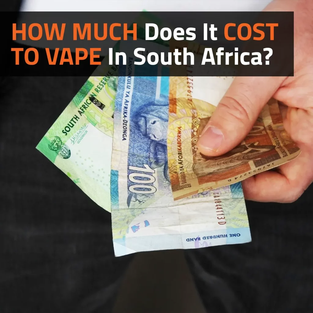 How Much Does It Cost To Vape In South Africa?