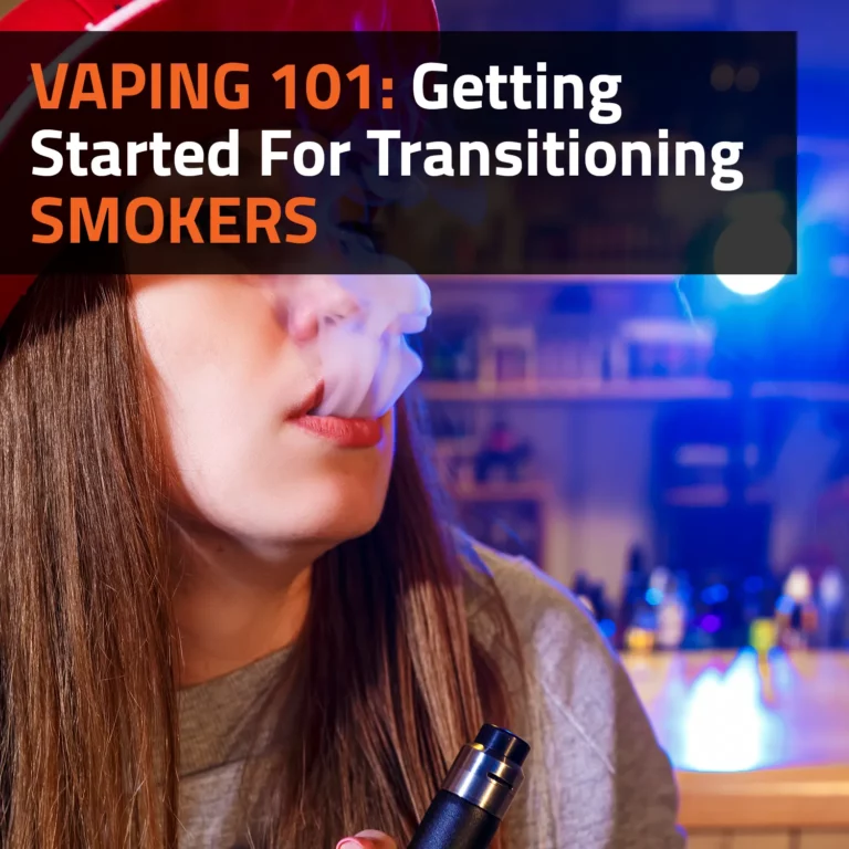 Vaping 101: Getting Started For Transitioning Smokers