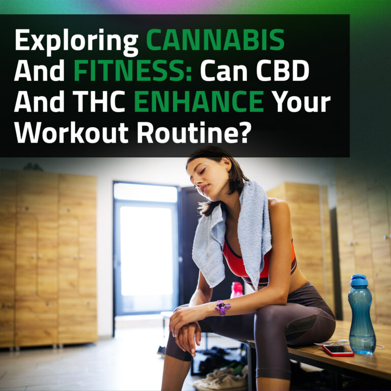 Exploring Cannabis And Fitness: Can CBD And THC Enhance Your Workout Routine