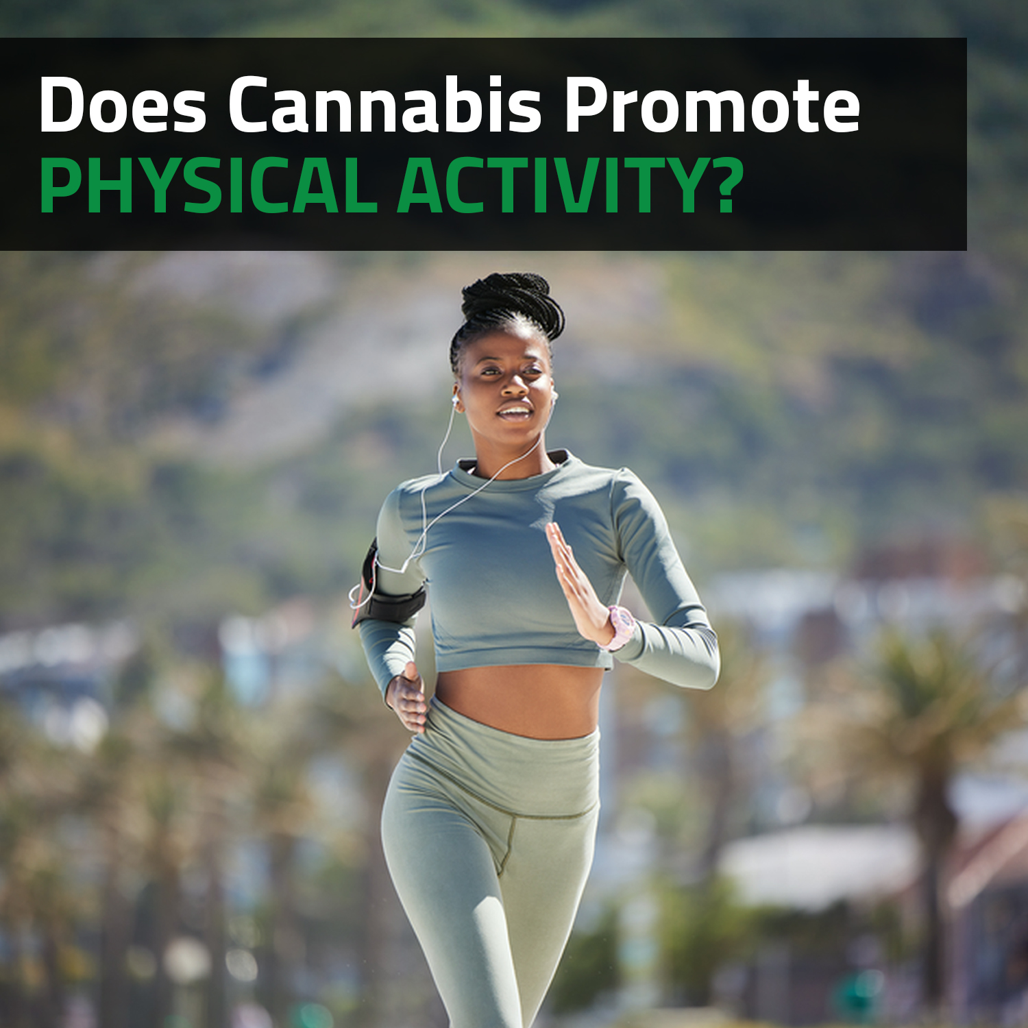 Does Cannabis Promote Physical Activity?